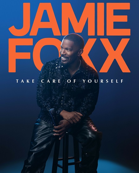 مشاهدة عرض Jamie Foxx Take Care of Yourself 2026 مترجم