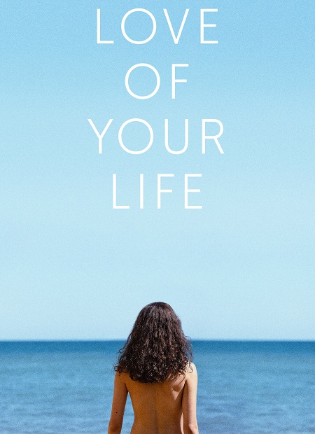 مشاهدة فيلم Love of Your Life 2026 مترجم