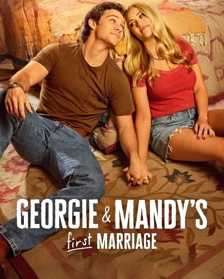 مسلسل Georgie and Mandy’s First Marriage