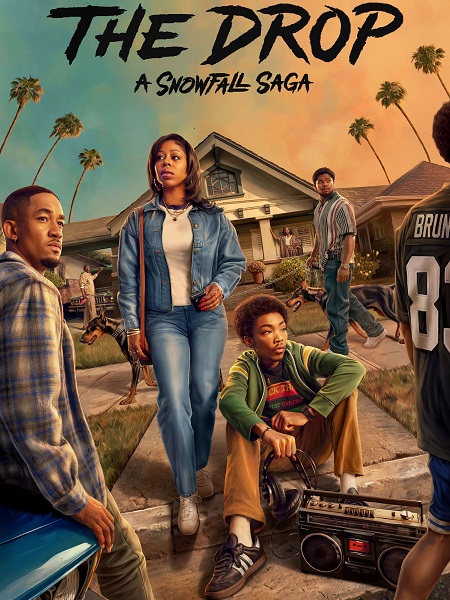 مسلسل The Drop: A Snowfall Saga